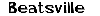 Font Name is Beatsville
